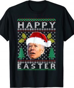 Biden Happy Easter Ugly Sweater Christmas Pajama Xmas T-Shirt