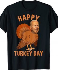 Biden Happy Turkey Day Thanksgiving Anti biden Limited Shirt