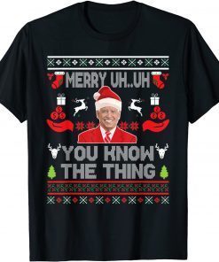 Biden Merry Uh Uh You Know The Thing Christmas Pajamas Gift Shirt