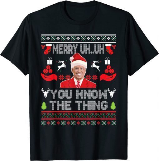 Biden Merry Uh Uh You Know The Thing Christmas Pajamas Gift Shirt