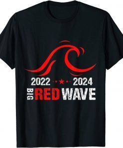 Big Red Wave 2022 2024 Republican GOP Election Gift Shirt