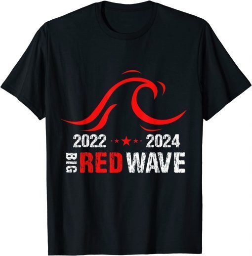 Big Red Wave 2022 2024 Republican GOP Election Gift Shirt