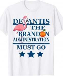 Brandon Administration Ron DeSantis FL Let's Go Brandon FL Gift Shirt