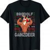 Brodolf The Red Nose Gainzdeer Gym Ugly Christmas Sweater Unisex Shirt