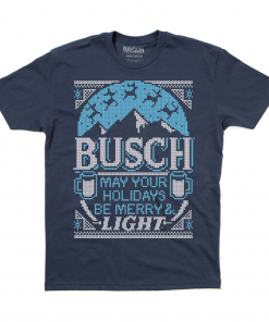 Busch Light: May Your Holidays Be Merry & Light Gift Shirt