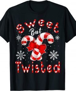 Candy Cane Sweet But Twisted Merry Christmas Gift T-Shirt