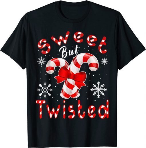 Candy Cane Sweet But Twisted Merry Christmas Gift T-Shirt