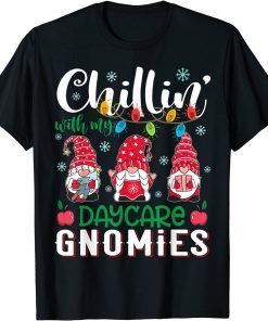 Chillin With My Daycare Gnomies Light Christmas Teacher Unisex Shirt