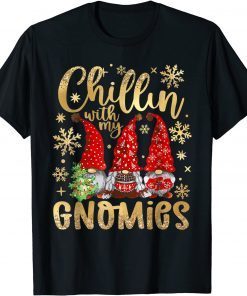 Chillin With My Gnomies Gnome Christmas Pamajas Family Unisex Shirt