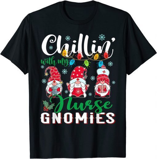 Chillin With My Registered Nurse Xmas Gnomies Light 2021 Shirt