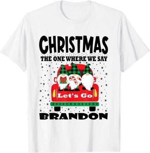 Christmas 2022 Let's Go Branson Brandon Cute Gnome Xmas Limited Shirt