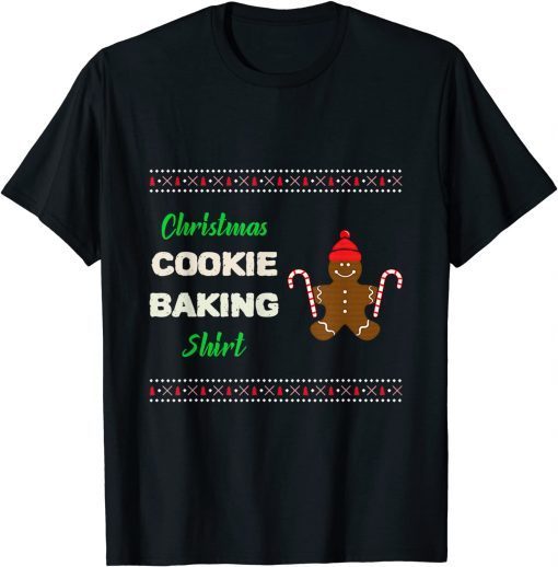 Christmas Cookie Baking Shirt Holiday Pajama Ugly Sweater Classic Shirt