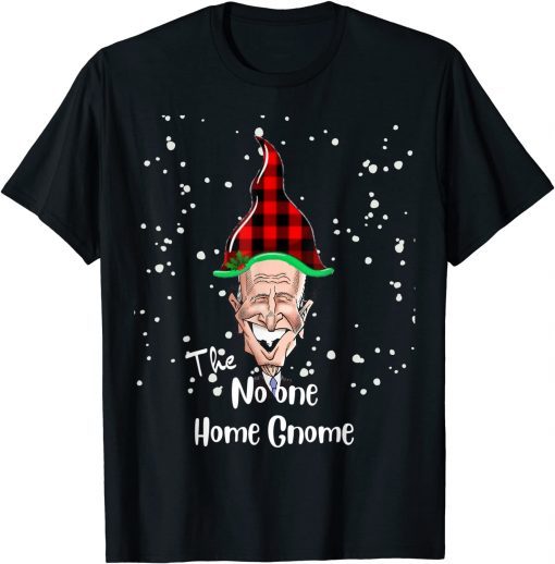 Christmas Gnome Anti Biden No One Home Gnome US 2021 Shirt