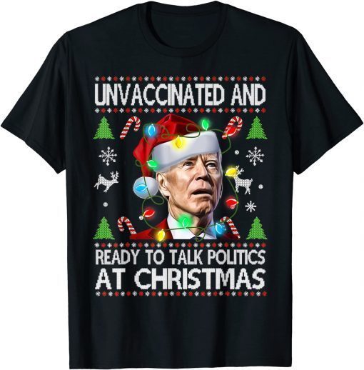 Christmas Joe Biden Ready To Talk Politics Xmas Gift Shirt