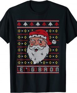 Christmas Let's Go Brandon Santa Claus Ugly Classic Shirt