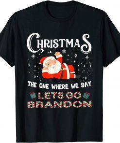 Christmas Let's Go Branson Brandon Anti Liberal Classic Shirt