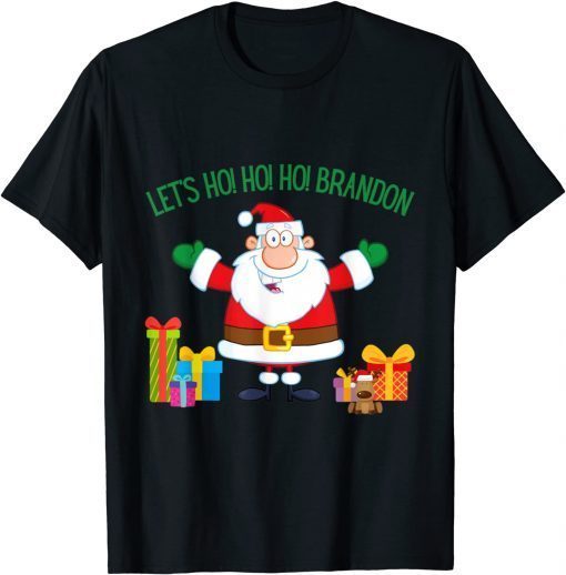 Christmas Let's Go Go Go Brandon Santa Claus Xmas Gift Shirt