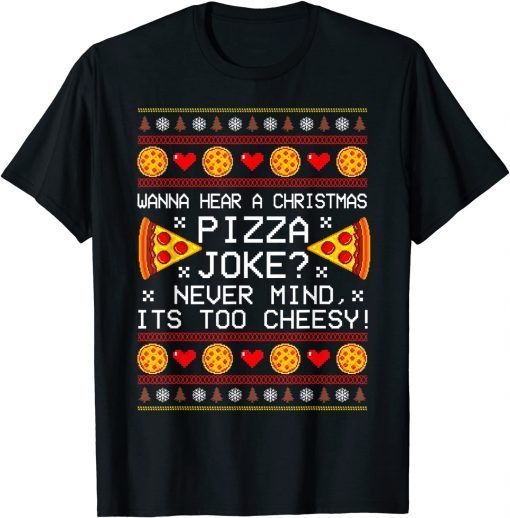 Christmas Santa Pizza Joke Family Holiday Party Xmas Gift Shirt