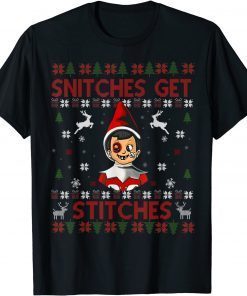 Christmas Snitches Christmas Elf on Shelf Get Stitches Limited Shirt