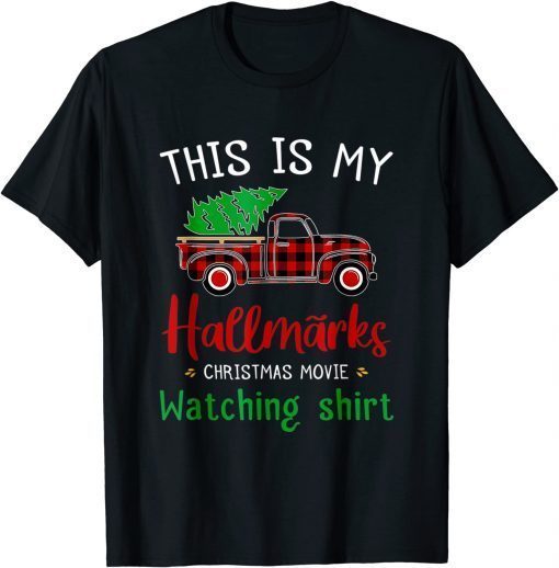 Christmas This Is My Christmas Movie Watching Gift Shirt