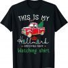 Christmas This Is My HäLlmäRks Movie Watching T-Shirt