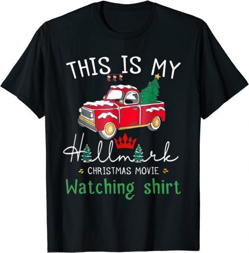 Christmas This Is My HäLlmäRks Movie Watching T-Shirt