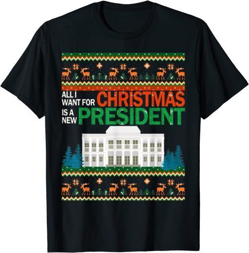 Christmas Ugly Sweater All I Want Is A New President Classic Shirt