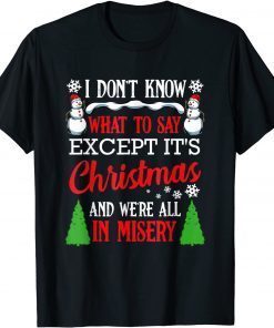 Christmas Vacation Misery Xmas Santa Family Unisex Shirt