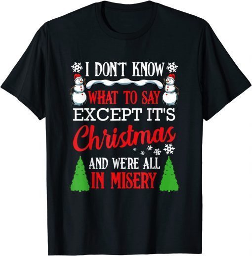 Christmas Vacation Misery Xmas Santa Family Unisex Shirt