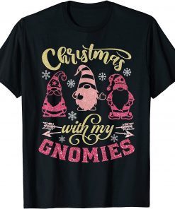 Christmas With My Gnomies Cute Christmas Gnome Gift Shirt