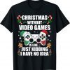 Christmas Without Video Games Christmas Video Games Classic Shirt