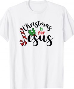 Christmas is for Jesus T-Shirt