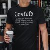 Covfefe Gift T-Shirt
