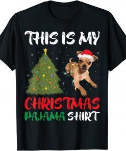 Cute pug Chihuahua mix This is my Christmas pajama costume Gift Shirt