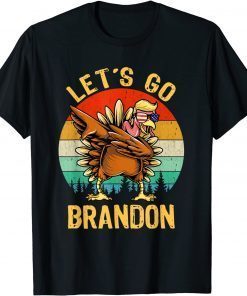 Dabbing Turkey Trump Let’s go Brandon Conservative Vintage Us 2021 Shirt