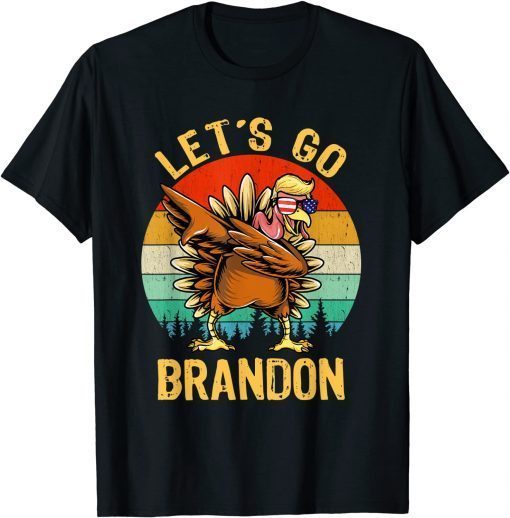 Dabbing Turkey Trump Let’s go Brandon Conservative Vintage Us 2021 Shirt