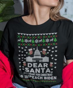 Dear Santa All I Want For Christmas Is Impeach Biden Unisex Shirt