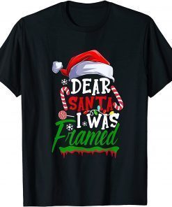 Dear Santa I Was Framed Christmas Candy Cane Naught Limited Shirt