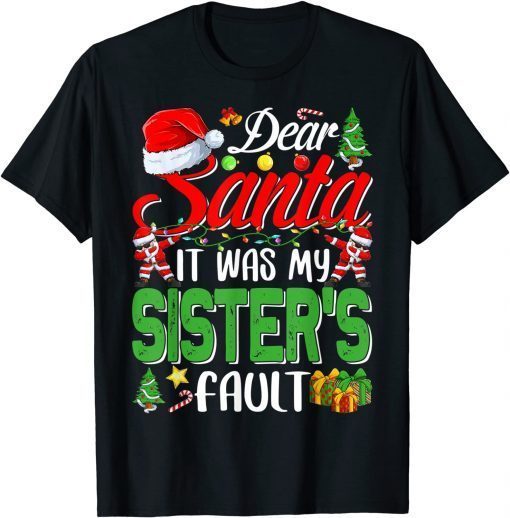 Dear Santa It Was My Sister's Fault Christmas T-Shirt