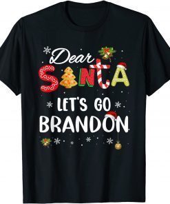 Dear Santa Let's Go Brandon Christmas Costume Unisex Shirt