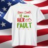 Dear Santa Merry Christmas Naughty Elf Family Matching T-Shirt