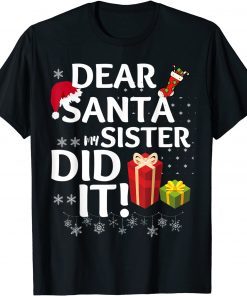 Dear Santa My Sister Did It Christmas Matching Unisex Shirt