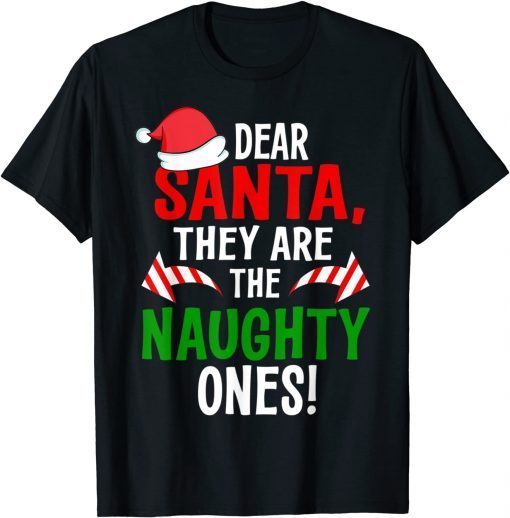 Dear Santa They Are The Naughty Ones Pajamas Family Long Sle Unisex Shirt