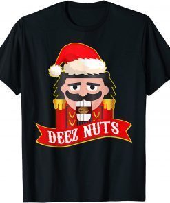 Deez Nuts Nutcracker Ugly Christmas Sweater Xmas Gift Shirt