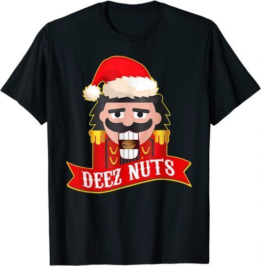 Deez Nuts Nutcracker Ugly Christmas Sweater Xmas Gift Shirt