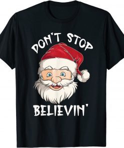 Don't Stop Believing Christmas Family Matching Pajamas Gift Shirt