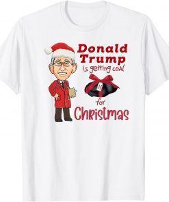 Dr Fauci Trump Funny Conservative USA Coal for Christmas 2021 Shirt