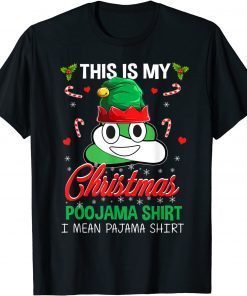 Elf Poop Pajama This Is My Christmas Poojama Holiday Unisex T-Shirt