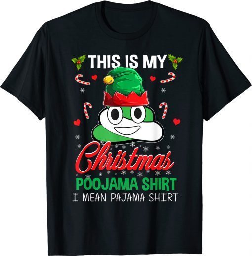 Elf Poop Pajama This Is My Christmas Poojama Holiday Unisex T-Shirt