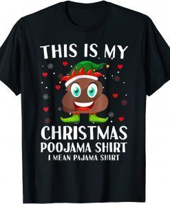 Elf Poop Pajama This Is My Christmas Poojama Unisex T-Shirt